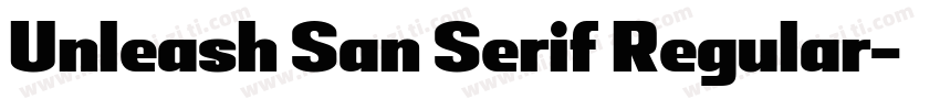 Unleash San Serif Regular字体转换
